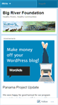 Mobile Screenshot of bigriverfoundation.wordpress.com