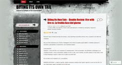 Desktop Screenshot of bitingitsowntail.wordpress.com