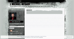 Desktop Screenshot of jmichaelmcdade.wordpress.com