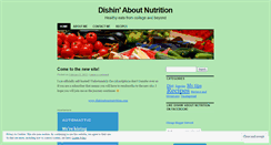 Desktop Screenshot of dishinaboutnutrition.wordpress.com