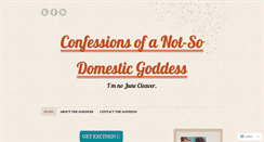 Desktop Screenshot of confessionsofanotsodomesticgoddess.wordpress.com