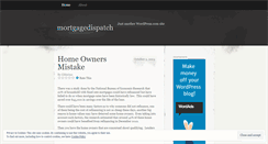 Desktop Screenshot of mortgagedispatch.wordpress.com