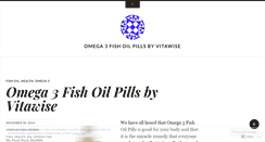 Desktop Screenshot of omega3fishoilpillsbyvitawise.wordpress.com