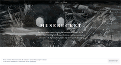 Desktop Screenshot of musebucket.wordpress.com