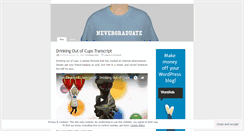 Desktop Screenshot of nevergraduate.wordpress.com