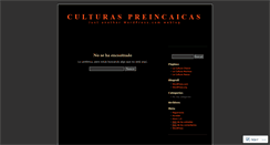 Desktop Screenshot of culturaspreincaicas.wordpress.com