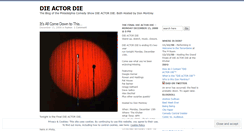 Desktop Screenshot of dieactordie.wordpress.com