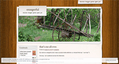 Desktop Screenshot of orangerful.wordpress.com