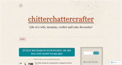 Desktop Screenshot of chitterchattercrafter.wordpress.com