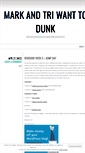 Mobile Screenshot of markandtriwanttodunk.wordpress.com