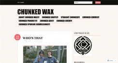 Desktop Screenshot of chunkedwax.wordpress.com
