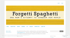 Desktop Screenshot of forgettispaghetti.wordpress.com