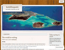 Tablet Screenshot of katslifeaquatic.wordpress.com