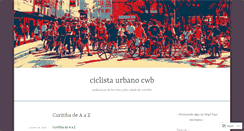 Desktop Screenshot of ciclistaurbanocwb.wordpress.com