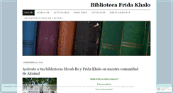Desktop Screenshot of bibliotecafridakhalo.wordpress.com