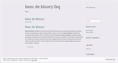 Desktop Screenshot of find.bancdebinaryfaq.wordpress.com