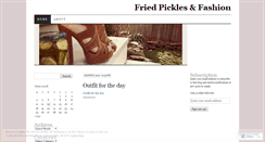 Desktop Screenshot of friedpicklesandfashion.wordpress.com