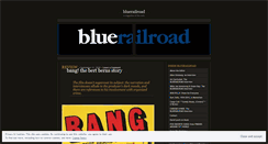 Desktop Screenshot of bluerailroad.wordpress.com