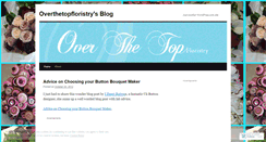 Desktop Screenshot of overthetopfloristry.wordpress.com