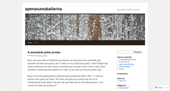 Desktop Screenshot of apenasumabailarina.wordpress.com