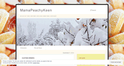 Desktop Screenshot of mamapeachykeen.wordpress.com