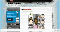Desktop Screenshot of elcentrifugo.wordpress.com