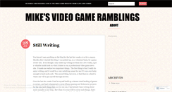 Desktop Screenshot of mikesvideogameramblings.wordpress.com