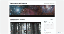 Desktop Screenshot of caramelizedscientist.wordpress.com