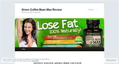 Desktop Screenshot of greencoffeebeanmaxreviewed.wordpress.com