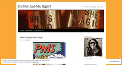 Desktop Screenshot of itsnotjustmeright.wordpress.com