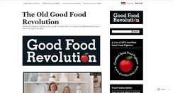 Desktop Screenshot of goodfoodrevolution.wordpress.com