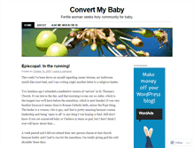 Tablet Screenshot of convertmybaby.wordpress.com