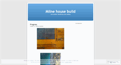 Desktop Screenshot of milnehousebuild.wordpress.com