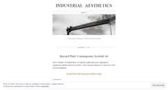 Desktop Screenshot of industrialaesthetics.wordpress.com