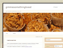 Tablet Screenshot of gimmesomethingtoeat.wordpress.com