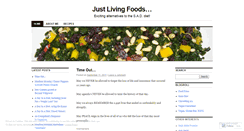 Desktop Screenshot of justlivingfoods.wordpress.com