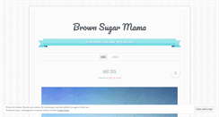 Desktop Screenshot of brownsugarmama83.wordpress.com