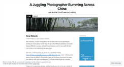 Desktop Screenshot of ajugglingphotographerbummingacrosschina.wordpress.com