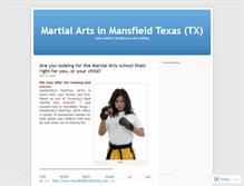 Tablet Screenshot of martialartsmansfieldtx.wordpress.com