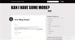 Desktop Screenshot of kanihavesomemore.wordpress.com
