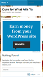 Mobile Screenshot of cureforwhatailsya.wordpress.com