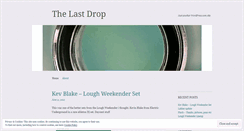 Desktop Screenshot of itsthelastdrop.wordpress.com