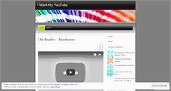 Desktop Screenshot of iwantmyyoutube.wordpress.com