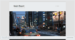 Desktop Screenshot of gaijinreport.wordpress.com