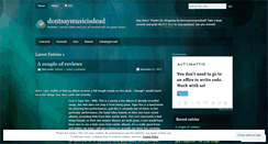 Desktop Screenshot of dontsaymusicisdead.wordpress.com