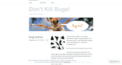 Desktop Screenshot of dontkillbugs.wordpress.com