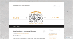 Desktop Screenshot of barrioantiguoesnuestro.wordpress.com