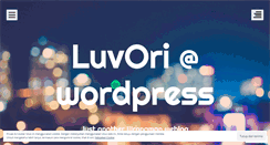 Desktop Screenshot of luvori.wordpress.com