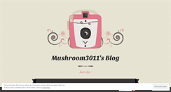 Desktop Screenshot of mushroom3011.wordpress.com