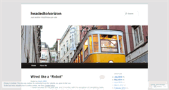 Desktop Screenshot of headedtohorizon.wordpress.com